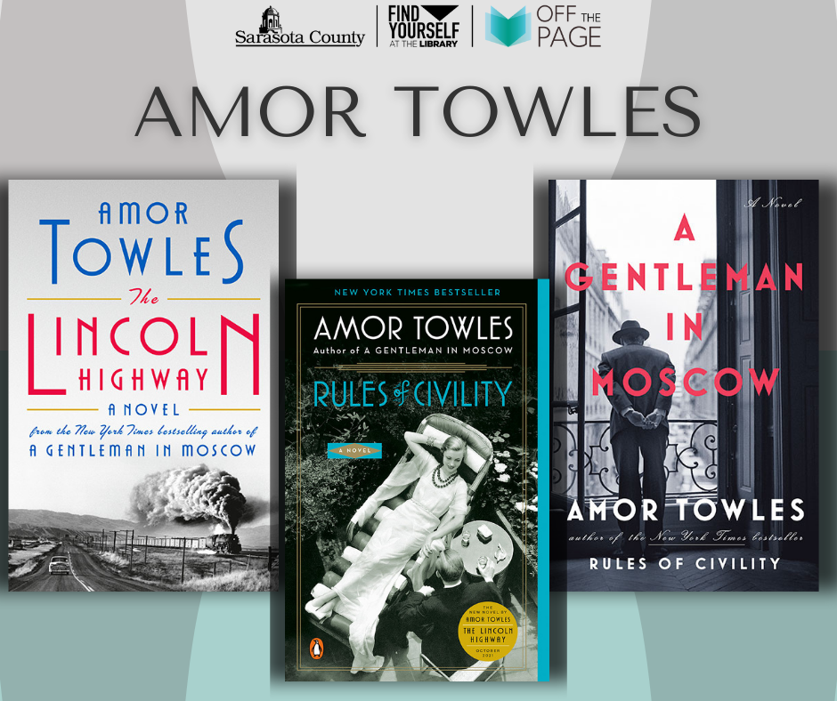 Amor Towles book covers for Lincoln Highway, Rules of Civility and A Gentleman in Moscow